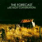 The Forecast: Late Night Conversations