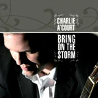Charlie A Court: Bring On The Storm
