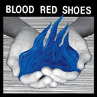 Blood Red Shoes: Fire Like This