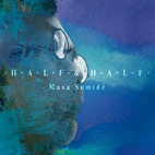 Masa Sumide: Half & Half