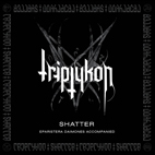 Triptykon: Shatter