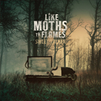 Like Moths To Flames: Sweet Talker