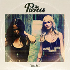 The Pierces: You & I