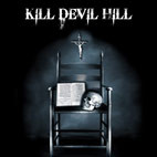 Kill Devil Hill: Kill Devil Hill