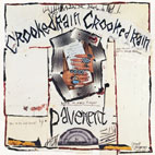 Pavement: Crooked Rain Crooked Rain