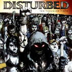 Disturbed: Ten Thousand Fists