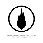 Thousand Foot Krutch: The Flame In All Of Us