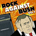 Rock Against Bush: Rock Against Bush, Vol. 2
