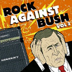 Rock Against Bush: Rock Against Bush, Vol. 2