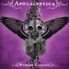 Apocalyptica: Worlds Collide