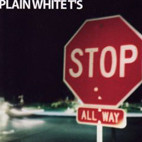 Plain White T's: Stop