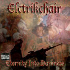 Elctrikchair: Eternity Into Darkness