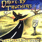 Drive-By Truckers: Southern Rock Opera