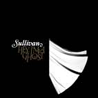 Sullivan: Hey I'm A Ghost