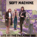 Soft Machine: Live At The Paradiso 1969