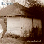 The Wrens: The Meadowlands