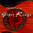 Gipsy Kings: The Best Of The Gipsy Kings