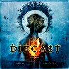 Diecast: Internal Revolution