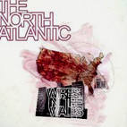 The North Atlantic: Wires In The Walls
