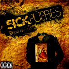 Sick Puppies: Dressed Up As Life