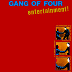 Gang of Four: Entertainment!