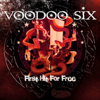 Voodoo Six: First Hit For Free