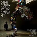Get Cape. Wear Cape. Fly: Searching For The Hows And Whys