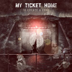 My Ticket Home: To Create A Cure