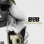 B.o.B: Underground Luxury