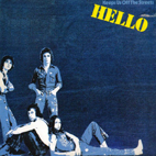Hello: Keeps Us Off The Streets