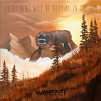 Weezer: Everything Will Be Alright In The End
