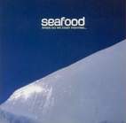 Seafood: When Do We Start Fighting