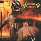 Machine Head: Burn My Eyes
