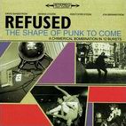 Refused: The Shape Of Punk To Come