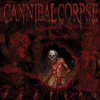 Cannibal Corpse: Torture