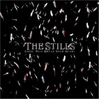 The Stills: Logic Will Break Your Heart