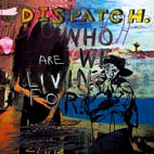 Dispatch: Who Are We Living For?