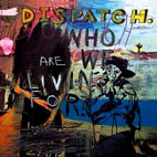 Dispatch: Who Are We Living For?