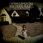 Hawthorne Heights: The Silence In Black And White