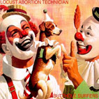 Butthole Surfers: Locust Abortion Technician