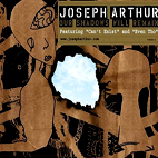 Joseph Arthur: Our Shadows Will Remain