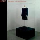 Hole: My Body The Hand Grenade