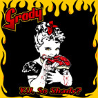 Grady: Y. U. So Shady