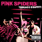Pink Spiders: Teenage Graffiti
