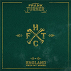 Frank Turner: England Keep My Bones