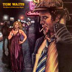 Tom Waits: The Heart Of Saturday Night