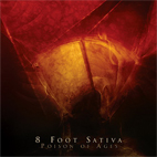 8 Foot Sativa: Poison Of Ages