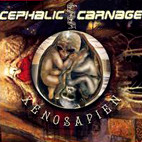 Cephalic Carnage: Xenosapien
