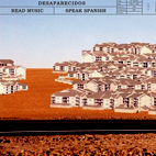 Desaparecidos: Read Music/Speak Spanish