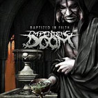 Impending Doom: Baptized In Filth